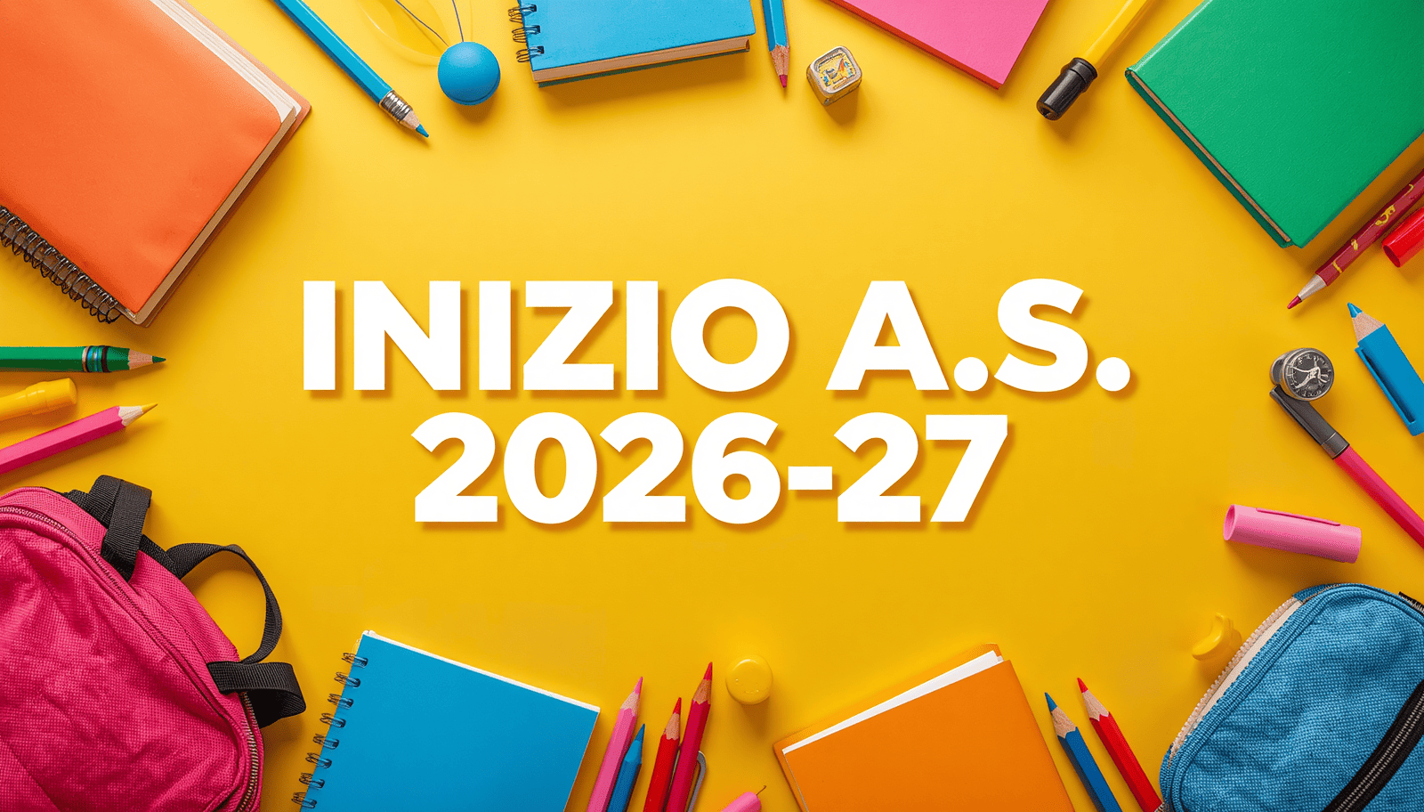 Inizio lezioni – a.s. 2026/27: giovedì 10 settembre